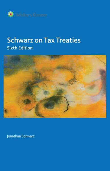 Schwarz on Tax Treaties (eBook, PDF) Schwarz on Tax Treaties (eBook, PDF)