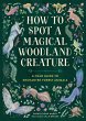 How to Spot a Magical Woodland Creature... - Bild 1