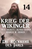 Die Rückkehr des Jarls: Krieg der Wikinger 14 (eBook, ePUB)