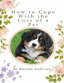 How to Cope With the Loss of a Pet (eBook, ePUB)