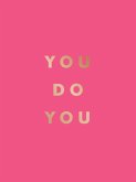 You Do You (eBook, ePUB) You Do You (eBook, ePUB)