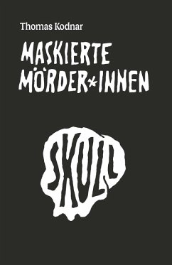 Cover Maskierte Mörder*innen: SKULL (eBook, ePUB)