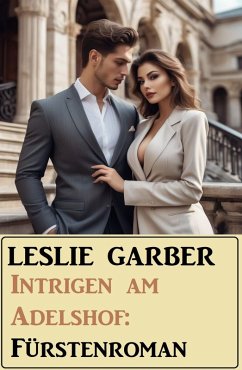 Cover Intrigen am Adelshof: Fürstenroman (eBook, ePUB)