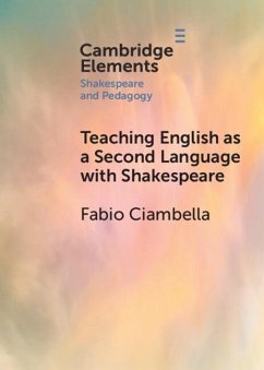 Teaching English as a Second Language with Shakespeare (eBook, ePUB) - Ciambella, Fabio