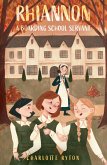 Rhiannon - A Boarding School Servant (eBook, ePUB) Rhiannon - A Boarding School Servant (eBook, ePUB)