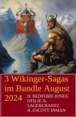 3 Wikinger-Sagas im Bundle August 2024 (eBook, ePUB) 3 Wikinger-Sagas im Bundle August 2024 (eBook, ePUB)