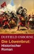 Die Löwenbrut: Historischer Roman... - Bild 1
