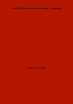 The Devil Can Be Kind to Some People - Unabridged (eBook, ePUB) - Littlefair, Michael