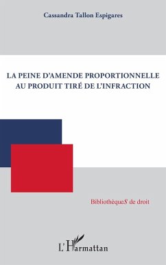 Cover La peine d'amende proportionnelle au produit tiré de l'infraction (eBook, ePUB)