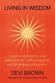 Living in Wisdom (eBook, ePUB) Living in Wisdom (eBook, ePUB)