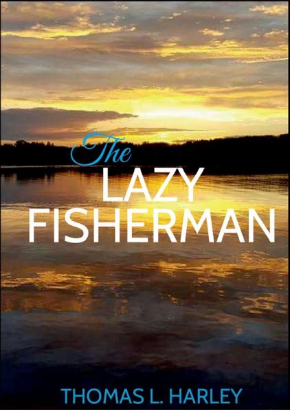 The Lazy Fisherman (eBook, ePUB) The Lazy Fisherman (eBook, ePUB)