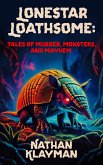 Lonestar Loathsome (eBook, ePUB)
