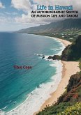 Life in Hawaii: An Autobiographic Sketch of Mission Life and Labors (eBook, ePUB)