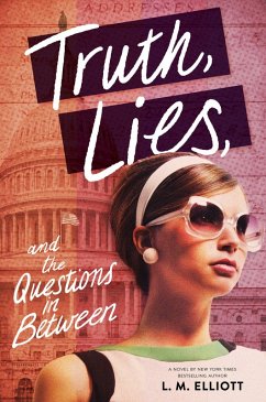 Truth, Lies, and the Questions in Between (eBook, ePUB) - Elliott, L. M.