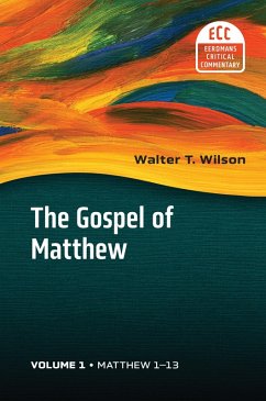 Gospel of Matthew, vol. 1 (eBook, ePUB) - Wilson, Walter T.