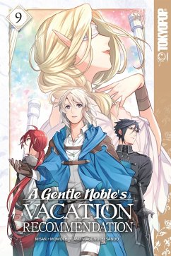 A Gentle Noble's Vacation Recommendation, Volume 9 (eBook, ePUB) - Momochi