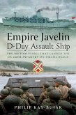 Empire Javelin, D-Day Assault Ship (eBook, PDF) Empire Javelin, D-Day Assault Ship (eBook, PDF)