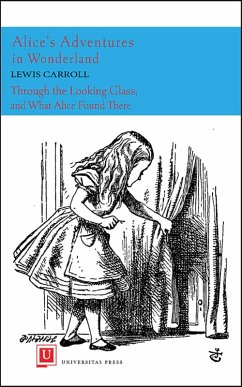 Alice's Adventures in Wonderland and Through the Looking-Glass (eBook, ePUB) - Carroll, Lewis