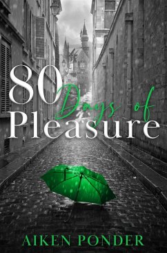 80 Days of Pleasure (eBook, ePUB) - Ponder, Aiken