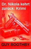 Dr. Nikola kehrt zurück: Krimi (eBook, ePUB)