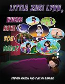 Little Zuri Lynn, Where Have You Been? (eBook, ePUB)