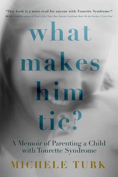 What Makes Him Tic? (eBook, ePUB) - Turk, Michele