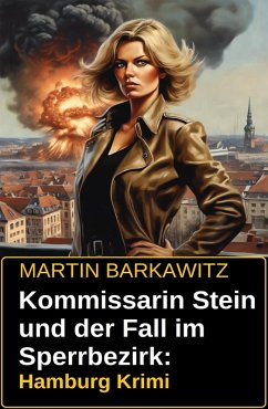 Kommissarin Stein und der Fall im Sperrbezirk: Hamburg Krimi (eBook, ePUB) - Barkawitz, Martin
