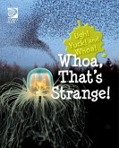 Whoa, That's Strange! (eBook, PDF) Whoa, That's Strange! (eBook, PDF)