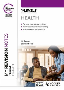 My Revision Notes: Health T Level (eBook, ePUB) - Hoare, Stephen; Blamire, Liz