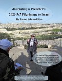 Journaling a Preacher's 2023 5x7 Pilgrimage to Israel (eBook, ePUB)