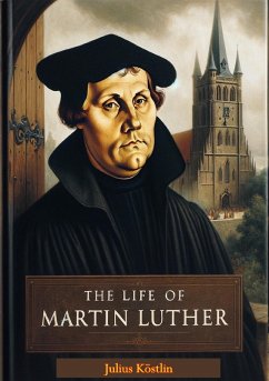 Life of Martin Luther (eBook, ePUB) - Kostlin, Julius