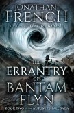 The Errantry of Bantam Flyn (eBook, ePUB) The Errantry of Bantam Flyn (eBook, ePUB)