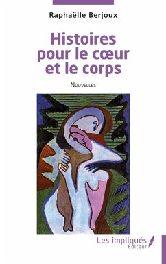 Histoires pour le coeur et le corps (eBook, PDF) - Berjoux