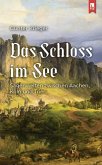 Das Schloss im See (eBook, ePUB) Das Schloss im See (eBook, ePUB)
