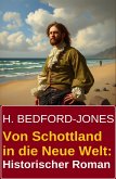Von Schottland in die Neue Welt: Historischer Roman (eBook, ePUB)