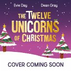 The Twelve Merry Unicorns of Christmas (eBook, ePUB)