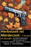 Herbstzeit ist Mörderzeit: 7 Krimis im Bundle (eBook, ePUB) Herbstzeit ist Mörderzeit: 7 Krimis im Bundle (eBook, ePUB)