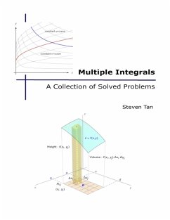 Multiple Integrals, A Collection of Solved Problems (eBook, ePUB) - Tan, Steven