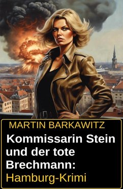 Kommissarin Stein und der tote Brechmann: Hamburg-Krimi (eBook, ePUB) - Barkawitz, Martin