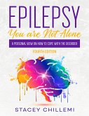 Epilepsy You Are Not Alone: A Personal View on How to Cope with the Disorder (eBook, ePUB)
