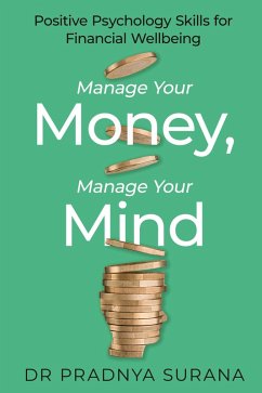 Manage Your Money, Manage Your Mind (eBook, ePUB) - Surana, Pradnya