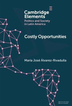 Costly Opportunities (eBook, PDF) - Alvarez-Rivadulla, Maria Jose (Universidad de los Andes
