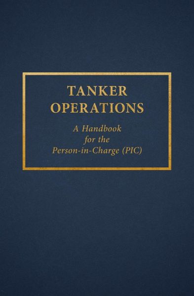 Tanker Operations (eBook, ePUB) Tanker Operations (eBook, ePUB)