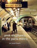 pink elephants in the paris métro (eBook, ePUB)