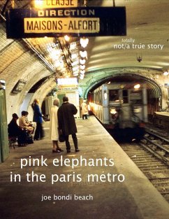 pink elephants in the paris métro (eBook, ePUB) - Beach, Joe Bondi