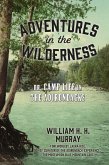 Adventures in the Wilderness (eBook, ePUB)