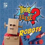 True or False? Robots (eBook, PDF) True or False? Robots (eBook, PDF)