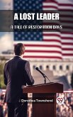 Lost Leader A Tale of Restoration Days (eBook, ePUB)