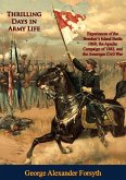 Thrilling Days in Army Life: (eBook, ePUB) Thrilling Days in Army Life: (eBook, ePUB)