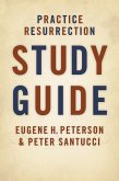 Practice Resurrection Study Guide (eBook, ePUB)